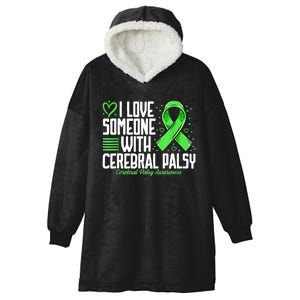 Cerebral Palsy Awareness I Love Someone With Cerebral Palsy Hooded Wearable Blanket