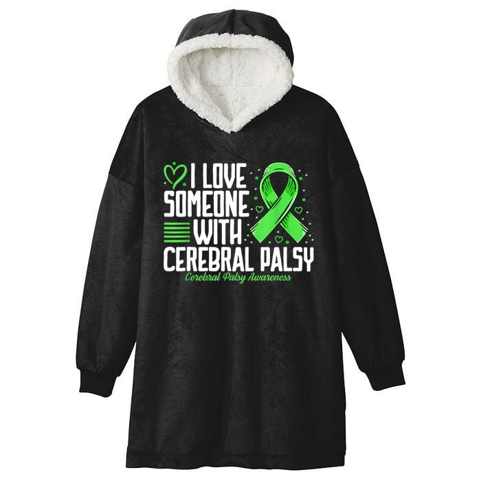 Cerebral Palsy Awareness I Love Someone With Cerebral Palsy Hooded Wearable Blanket