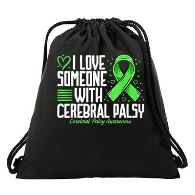 Cerebral Palsy Awareness I Love Someone With Cerebral Palsy Drawstring Bag