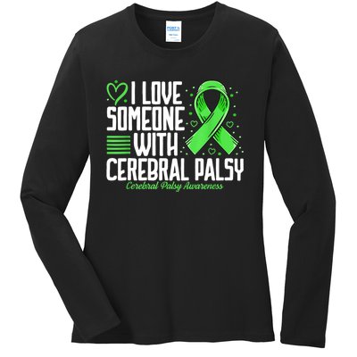 Cerebral Palsy Awareness I Love Someone With Cerebral Palsy Ladies Long Sleeve Shirt