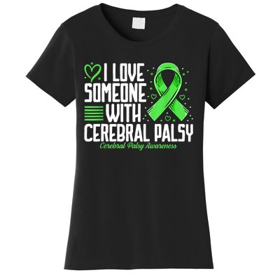 Cerebral Palsy Awareness I Love Someone With Cerebral Palsy Women's T-Shirt