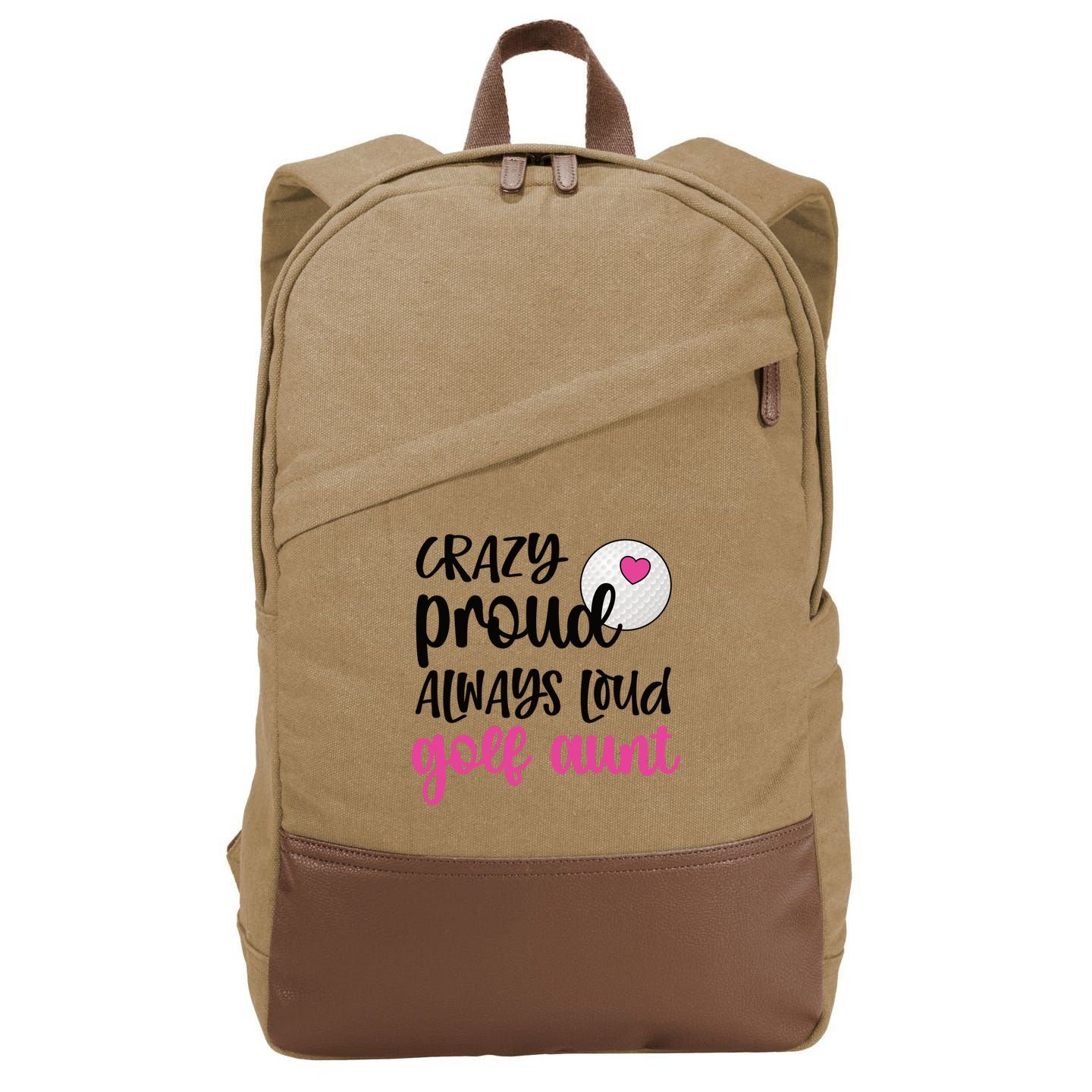 Crazy Proud Always Loud Golf Aunt Of A Golfer Gift Cotton Canvas Backpack