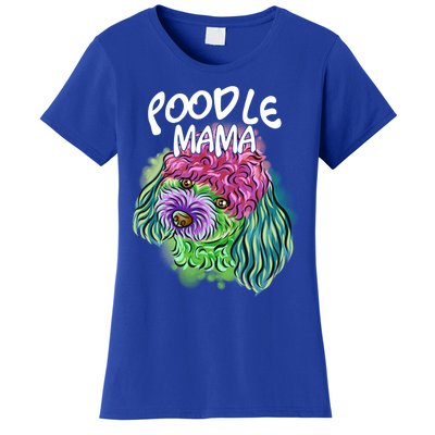 Colorful Pop Art Portrait Poodle Dog Mom Mama Mothers Day Cool Gift Women's T-Shirt