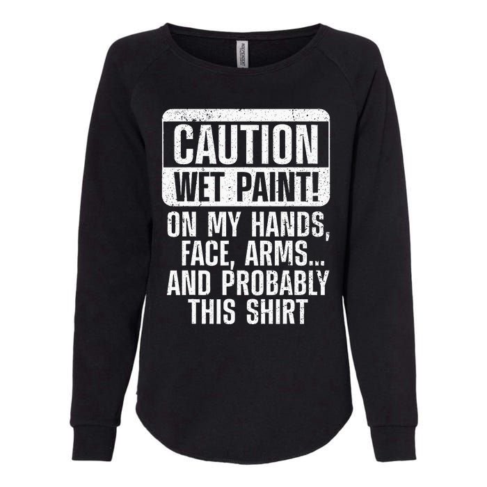 Cool Painter Art Professional Painter Paint Womens California Wash Sweatshirt