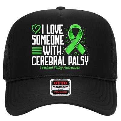 Cerebral Palsy Awareness I Love Someone With Cerebral Palsy High Crown Mesh Back Trucker Hat