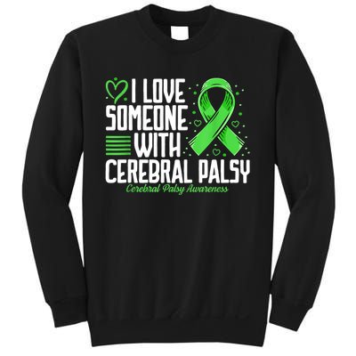 Cerebral Palsy Awareness I Love Someone With Cerebral Palsy Sweatshirt