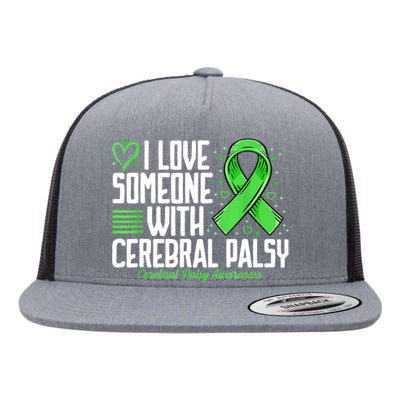 Cerebral Palsy Awareness I Love Someone With Cerebral Palsy Flat Bill Trucker Hat