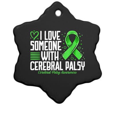 Cerebral Palsy Awareness I Love Someone With Cerebral Palsy Ceramic Star Ornament