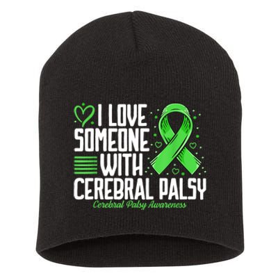 Cerebral Palsy Awareness I Love Someone With Cerebral Palsy Short Acrylic Beanie