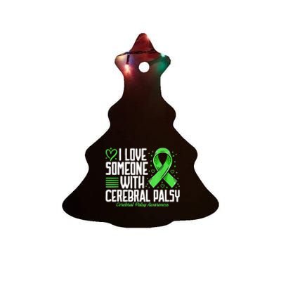 Cerebral Palsy Awareness I Love Someone With Cerebral Palsy Ceramic Tree Ornament