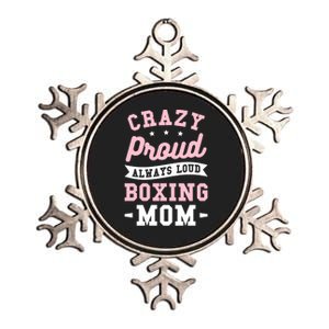 Crazy Proud Always Loud Boxing Mom Boxer Gift Metallic Star Ornament