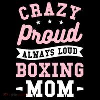 Crazy Proud Always Loud Boxing Mom Boxer Gift Baby Bodysuit
