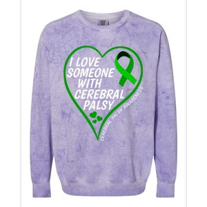 Cerebral Palsy Awareness I Love Someone With Cerebral Palsy Great Gift Colorblast Crewneck Sweatshirt