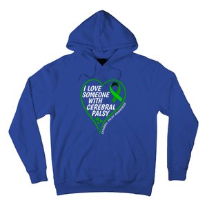 Cerebral Palsy Awareness I Love Someone With Cerebral Palsy Great Gift Hoodie