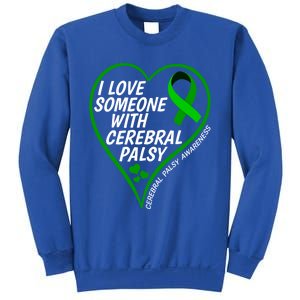 Cerebral Palsy Awareness I Love Someone With Cerebral Palsy Great Gift Sweatshirt