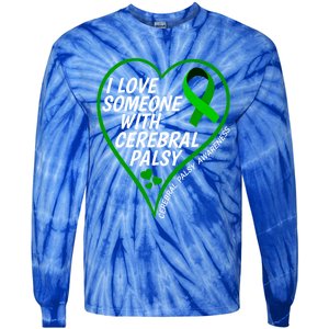 Cerebral Palsy Awareness I Love Someone With Cerebral Palsy Great Gift Tie-Dye Long Sleeve Shirt