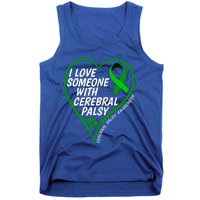 Cerebral Palsy Awareness I Love Someone With Cerebral Palsy Great Gift Tank Top