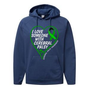 Cerebral Palsy Awareness I Love Someone With Cerebral Palsy Great Gift Performance Fleece Hoodie