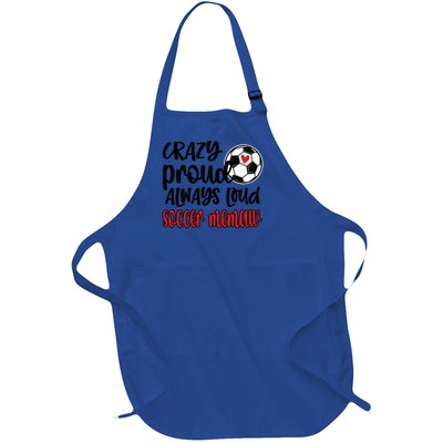 Crazy Proud Always Loud Soccer Memaw Grandma Gift Full-Length Apron With Pockets