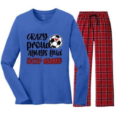 Crazy Proud Always Loud Soccer Memaw Grandma Gift Women's Long Sleeve Flannel Pajama Set 