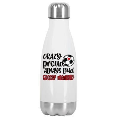 Crazy Proud Always Loud Soccer Memaw Grandma Gift Stainless Steel Insulated Water Bottle