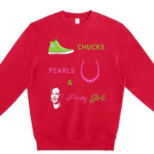 Chucks Pearls And Pretty Kamala Harris Inauguration Premium Crewneck Sweatshirt