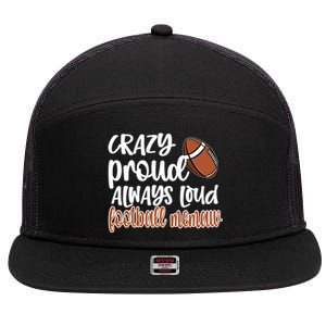 Crazy Proud Always Loud Football Memaw Grandma Gift 7 Panel Mesh Trucker Snapback Hat