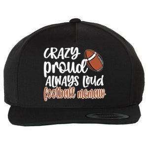 Crazy Proud Always Loud Football Memaw Grandma Gift Wool Snapback Cap