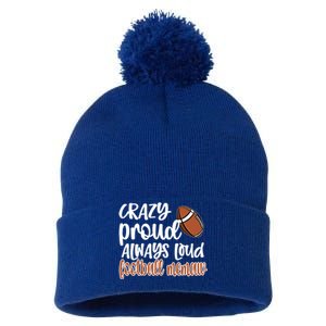 Crazy Proud Always Loud Football Memaw Grandma Gift Pom Pom 12in Knit Beanie