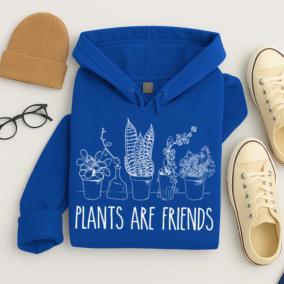 Cute Plants Are Friends Gardening Meaningful Gift Hoodie