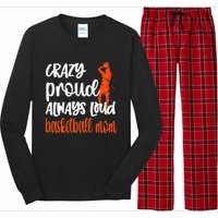 Crazy Proud Always Loud Basketball Mom Basketball Long Sleeve Pajama Set