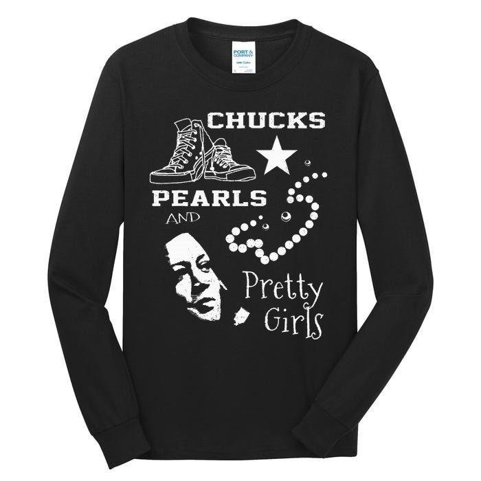 Chucks Pearls And Pretty Kamala Harris Inauguration Tall Long Sleeve T-Shirt