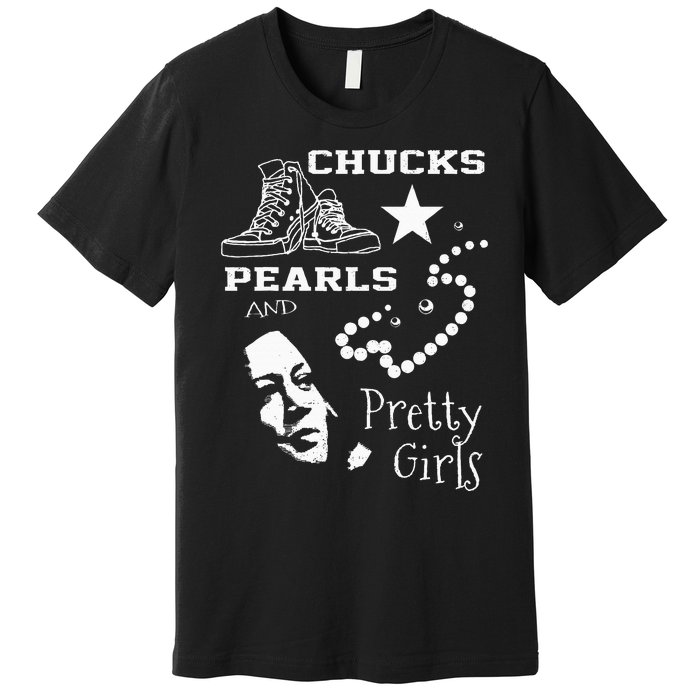 Chucks Pearls And Pretty Kamala Harris Inauguration Premium T-Shirt