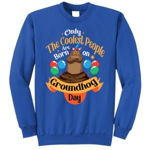 Coolest People Born On Groundhog Day Cute Birthday Party Funny Gift Sweatshirt