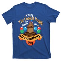 Coolest People Born On Groundhog Day Cute Birthday Party Funny Gift T-Shirt