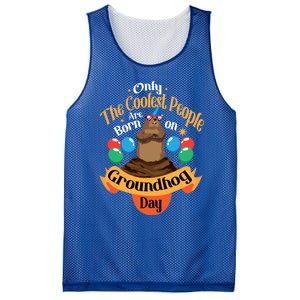 Coolest People Born On Groundhog Day Cute Birthday Party Funny Gift Mesh Reversible Basketball Jersey Tank