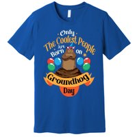 Coolest People Born On Groundhog Day Cute Birthday Party Funny Gift Premium T-Shirt