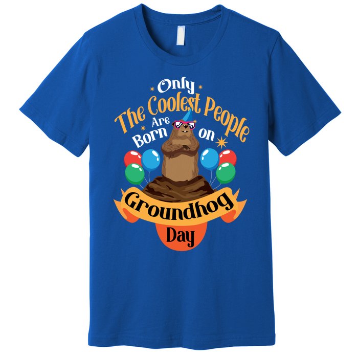 Coolest People Born On Groundhog Day Cute Birthday Party Funny Gift Premium T-Shirt