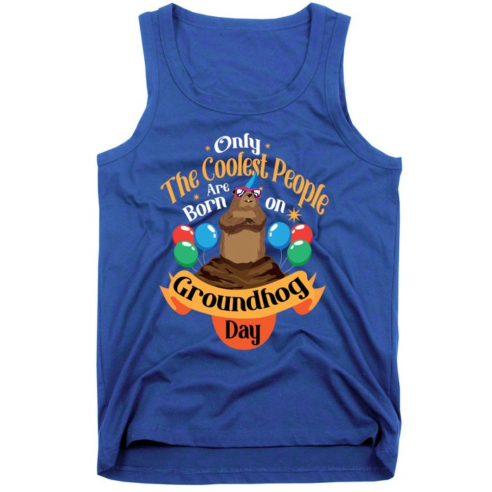 Coolest People Born On Groundhog Day Cute Birthday Party Funny Gift Tank Top