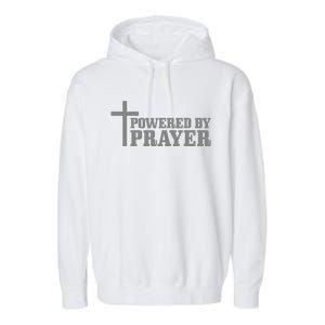 Christian Powered By Prayer Cross Jesus Christ Pastor Garment-Dyed Fleece Hoodie