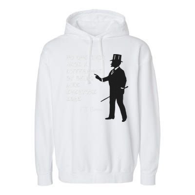Circus Pt Barnum Ringmaster Quote No One Ever Made Garment-Dyed Fleece Hoodie