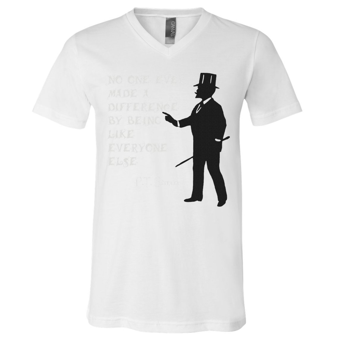 Circus Pt Barnum Ringmaster Quote No One Ever Made V-Neck T-Shirt