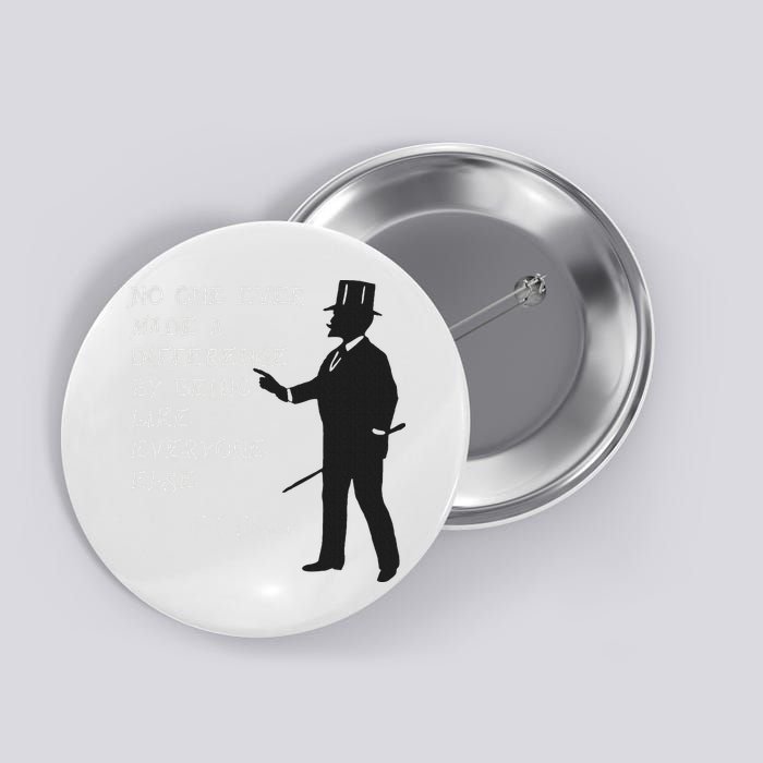 Circus Pt Barnum Ringmaster Quote No One Ever Made Button