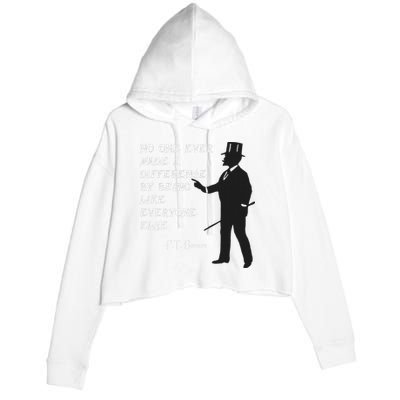 Circus Pt Barnum Ringmaster Quote No One Ever Made Crop Fleece Hoodie