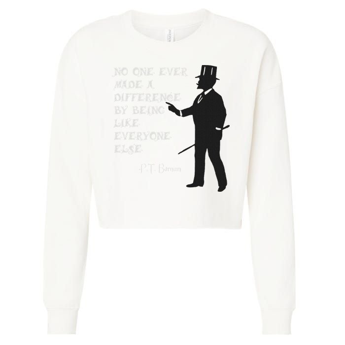 Circus Pt Barnum Ringmaster Quote No One Ever Made Cropped Pullover Crew