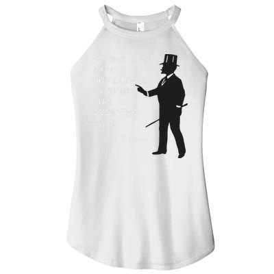 Circus Pt Barnum Ringmaster Quote No One Ever Made Women's Perfect Tri Rocker Tank