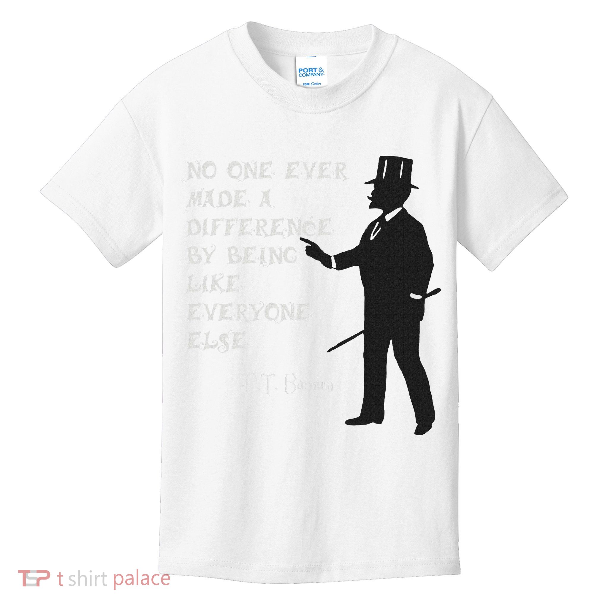 Circus Pt Barnum Ringmaster Quote No One Ever Made Kids T-Shirt