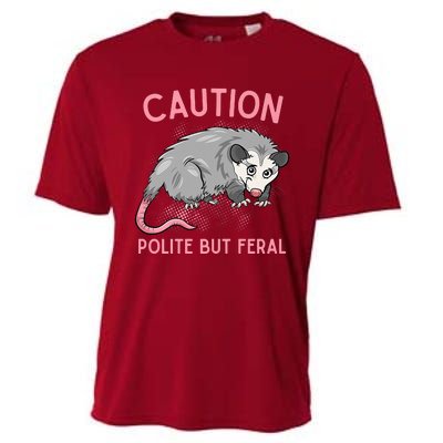 CAUTION POLITE BUT FERAL Funny Opossum Cooling Performance Crew T-Shirt