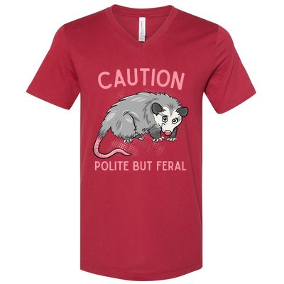 CAUTION POLITE BUT FERAL Funny Opossum V-Neck T-Shirt