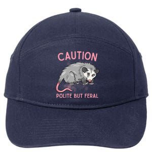 CAUTION POLITE BUT FERAL Funny Opossum 7-Panel Snapback Hat